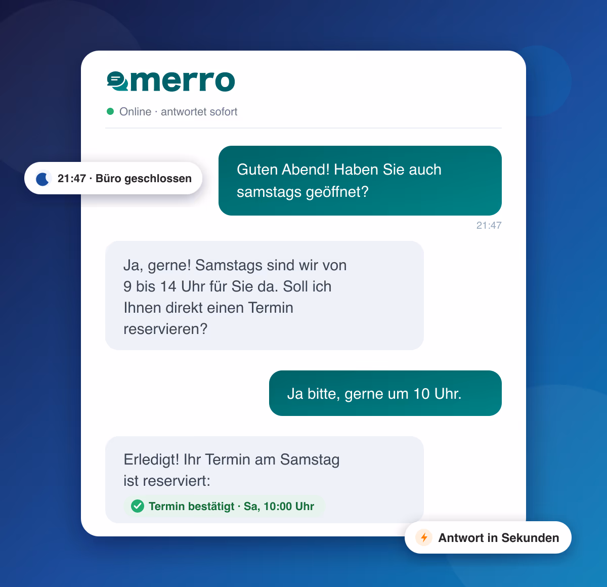 Beispiel-Chat: MERRO beantwortet um 21:47 Uhr eine Kundenfrage zu den Öffnungszeiten und reserviert direkt einen Termin