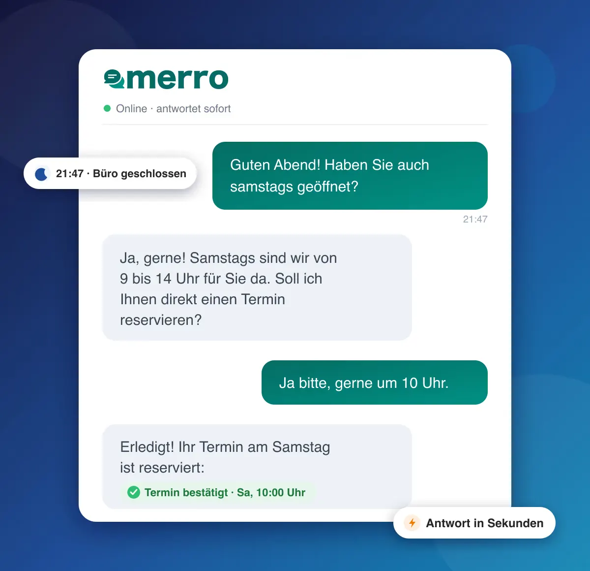 Beispiel-Chat: MERRO beantwortet um 21:47 Uhr eine Kundenfrage zu den Öffnungszeiten und reserviert direkt einen Termin
